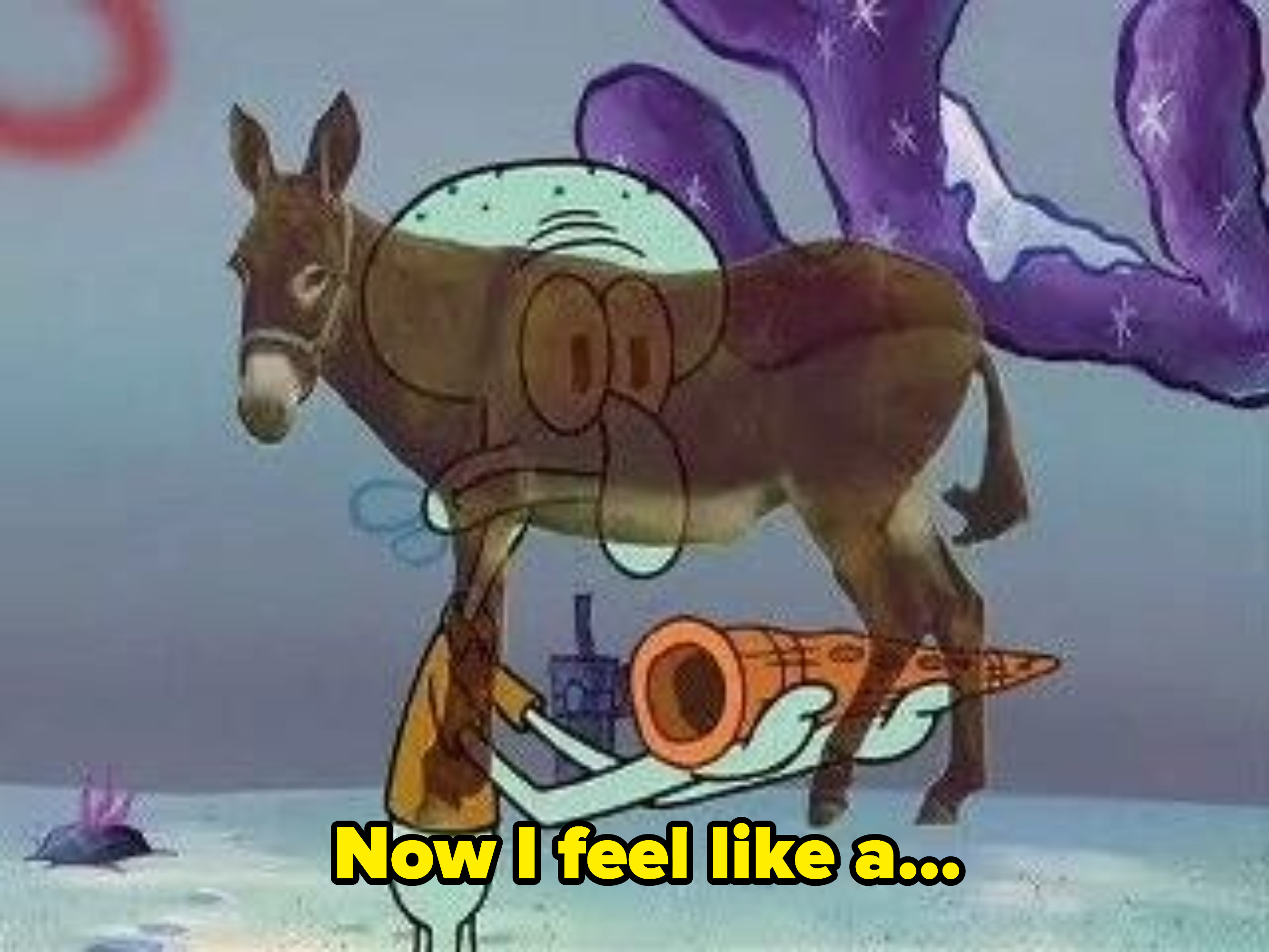 Squidward holding Spongebob&#x27;s gift saying &quot;Now I feel like a...&quot; and there is a donkey, or an ass, overlay. 