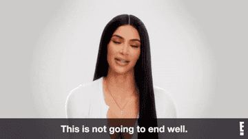 Kim Kardashian says, &quot;This is not going to end well,&quot; on KUWTK