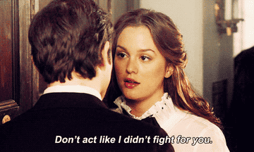 Blair to Chuck: &quot;Don&#x27;t act like I didn&#x27;t fight for you&quot;