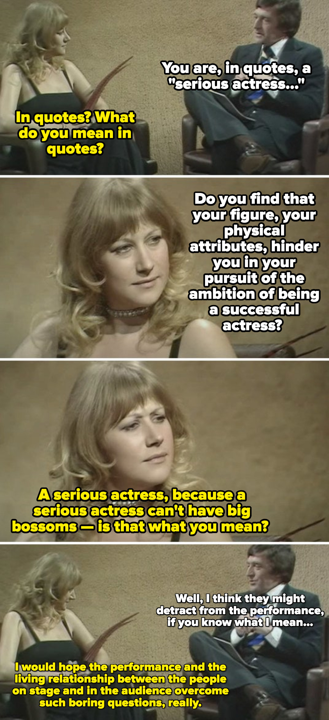 Helen Mirren responding to the male reporter&#x27;s inappropriate comment about her breasts, saying: &quot;I would hope the performance and the relationship between the people on stage and in the audience overcome such boring questions&quot;