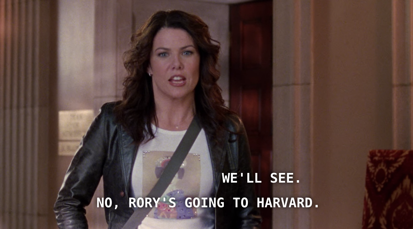 Lorelai boasting about how Rory is going to Harvard to her father 