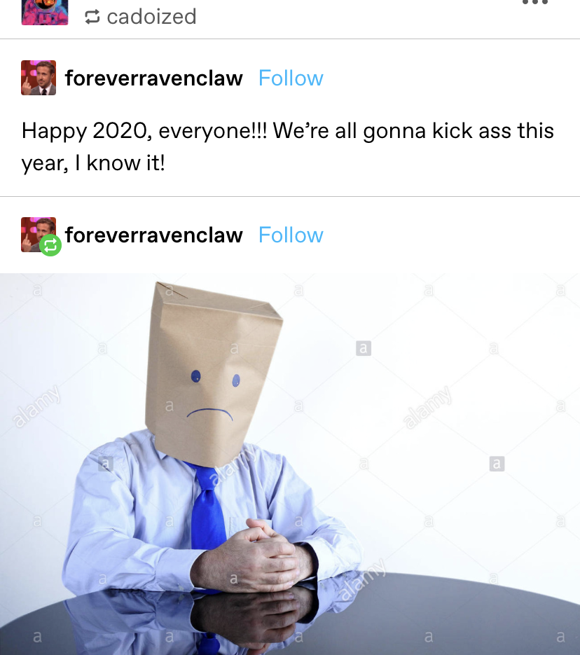 &quot;Happy 2020, everyone!! We&#x27;re all gonna kick ass this year, I know it!&quot; with a photo added of a man in a paper bag hat with a sad face on it