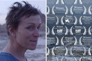 Frances McDormand as Fern, smiling at the camera and a still shot of the movie with a bunch of film laurels