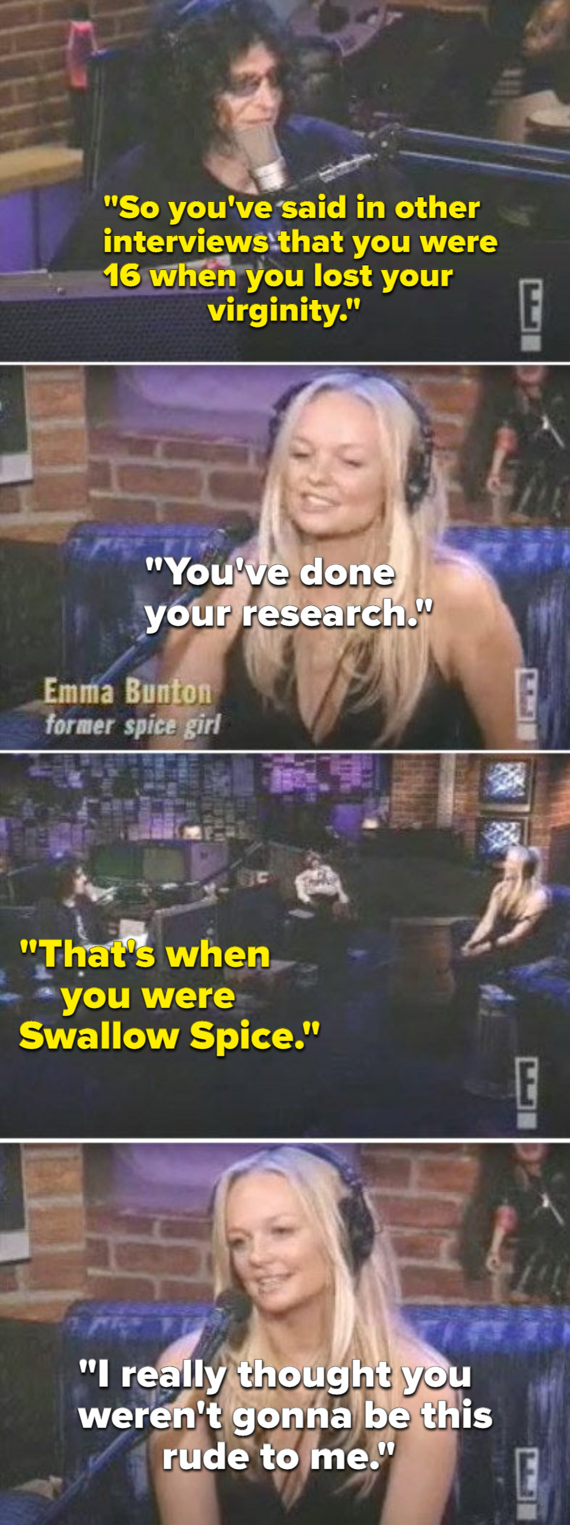 Howard Stern saying that Emma lost her virginity when she was &quot;Swallow Spice&quot;