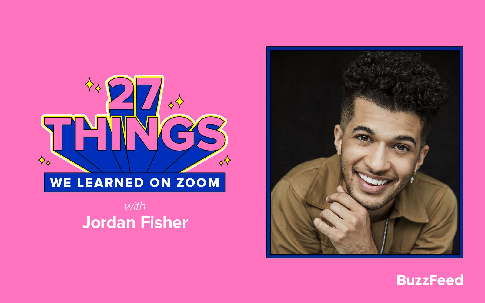 Graphic that says &quot;27 Things We Learned on Zoom with Jordan Fisher&quot;