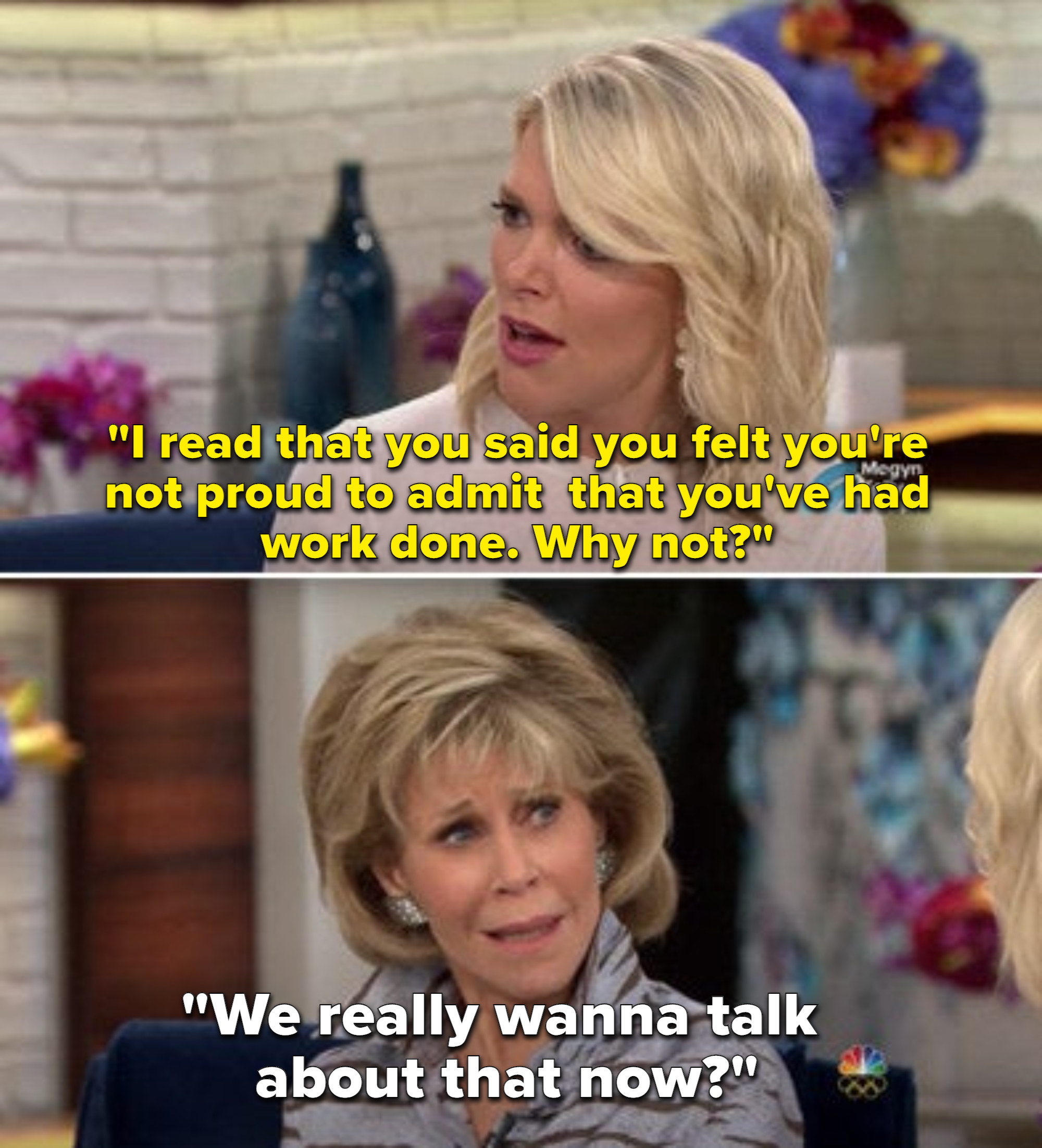 Megyn Kelly asking Jane Fonda about her plastic surgery