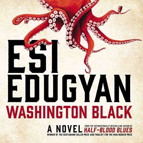 The cover of Esi Edugyan&#x27;s book Washington Black