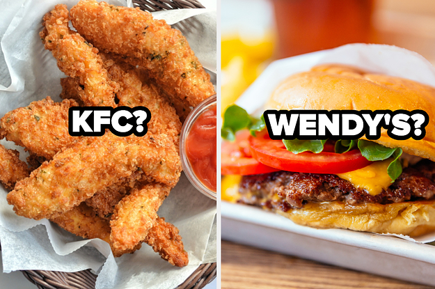KFC? Wendys?