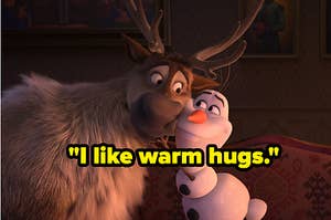 i like warm hugs with picture of olaf hugging kristoff's reindeer
