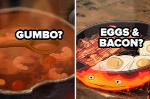 gumbo? eggs and bacon?