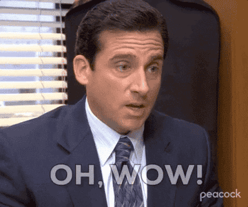 A gif of Steve Carrell from the Office saying Oh, wow!
