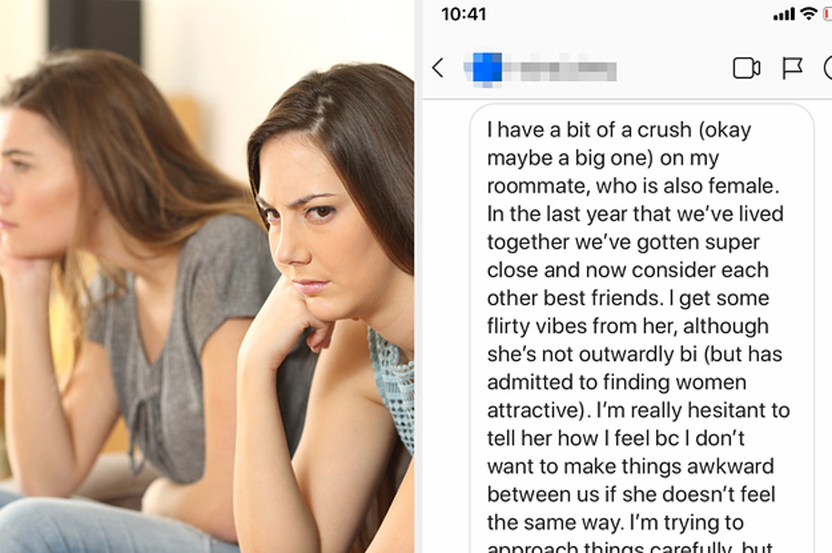Advice: This Woman Has A Crush On Her (Possibly Straight) Roommate — Should  She Tell Her?