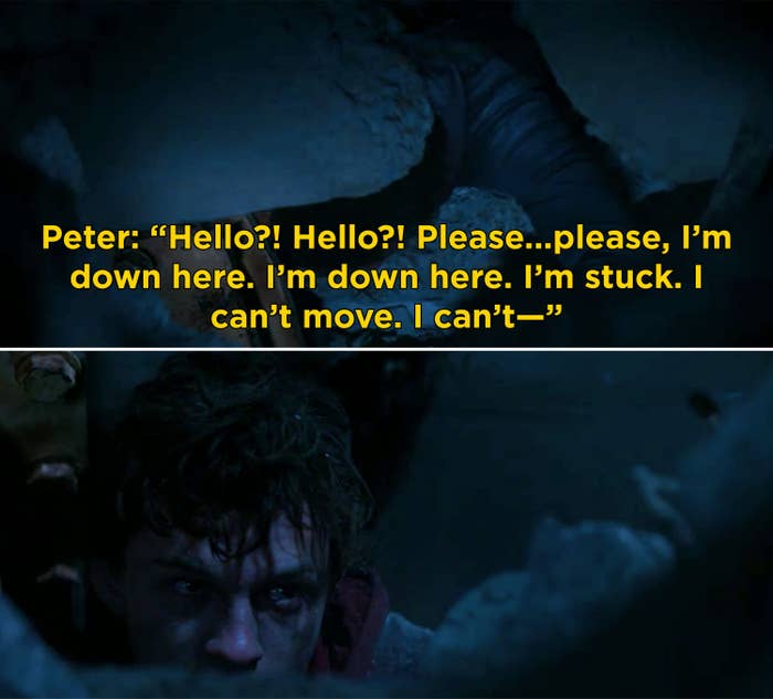 Peter screaming, &quot;Hello?! Hello?! Please...please, I&#x27;m down here. I&#x27;m down here. I&#x27;m stuck. I can&#x27;t movie. I can&#x27;t—&quot;