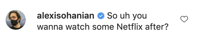 Alexis&#x27; comment on Serena&#x27;s instagram which says &quot;So uh you wanna watch some Netflix after?&quot;