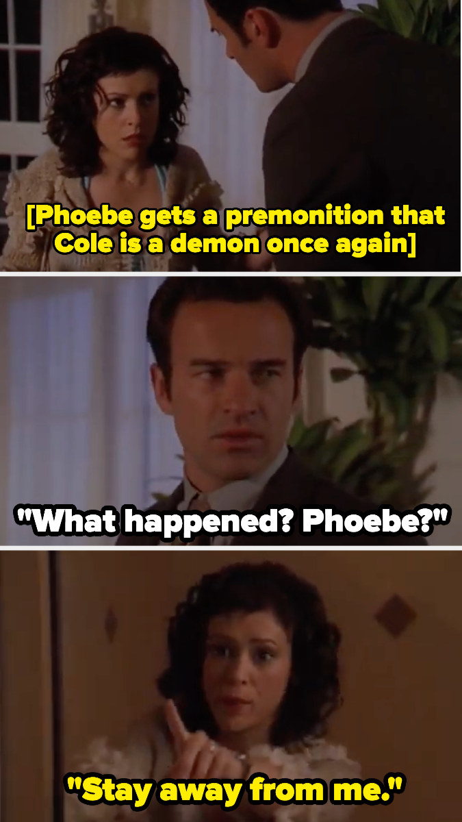 Phoebe runs away from Cole after finding out he&#x27;s a demon again