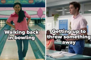 Lara Jean from "To All the Boys" labeled "walking back in bowling" alongside Miles from "Degrassi" labeled "getting up to throw something away"