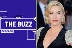 Splitscreen of purple graphic with THE BUZZ in white letters on the left side and a photo of Kate Winslet on the right side (CREDIT: GETTY)