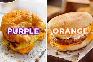 On the left, a bacon, egg, and cheese croissant sandwich labeled "purple," and on the right, an English muffin breakfast sandwich with sausage, egg, and cheese labeled "orange"