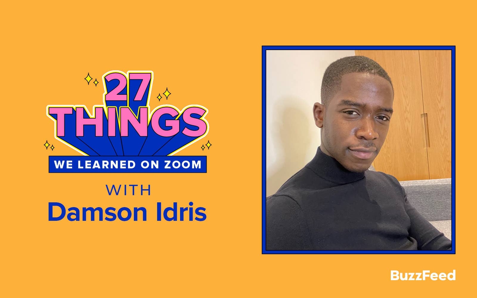 27 Things We Learned On Zoom With Damson Idris