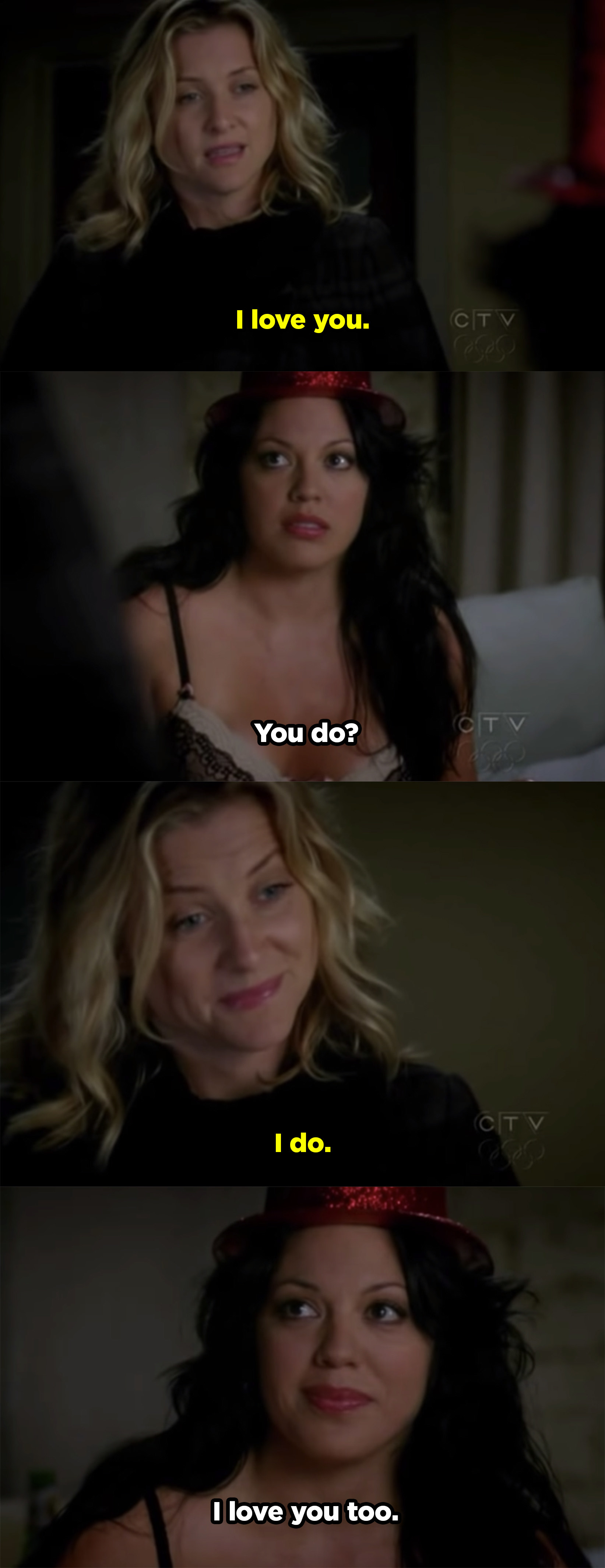 Arizona finally tells Callie she loves her and Callie responds, &quot;you do?&quot; And then she says she loves her too. 