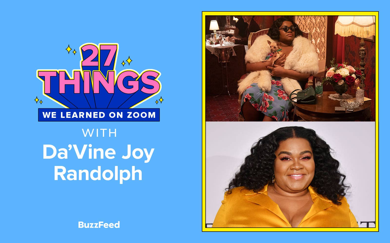 A graphic that reads &quot;27 Things We Learned On Zoom With Da&#x27;Vine Joy Randolph&quot;