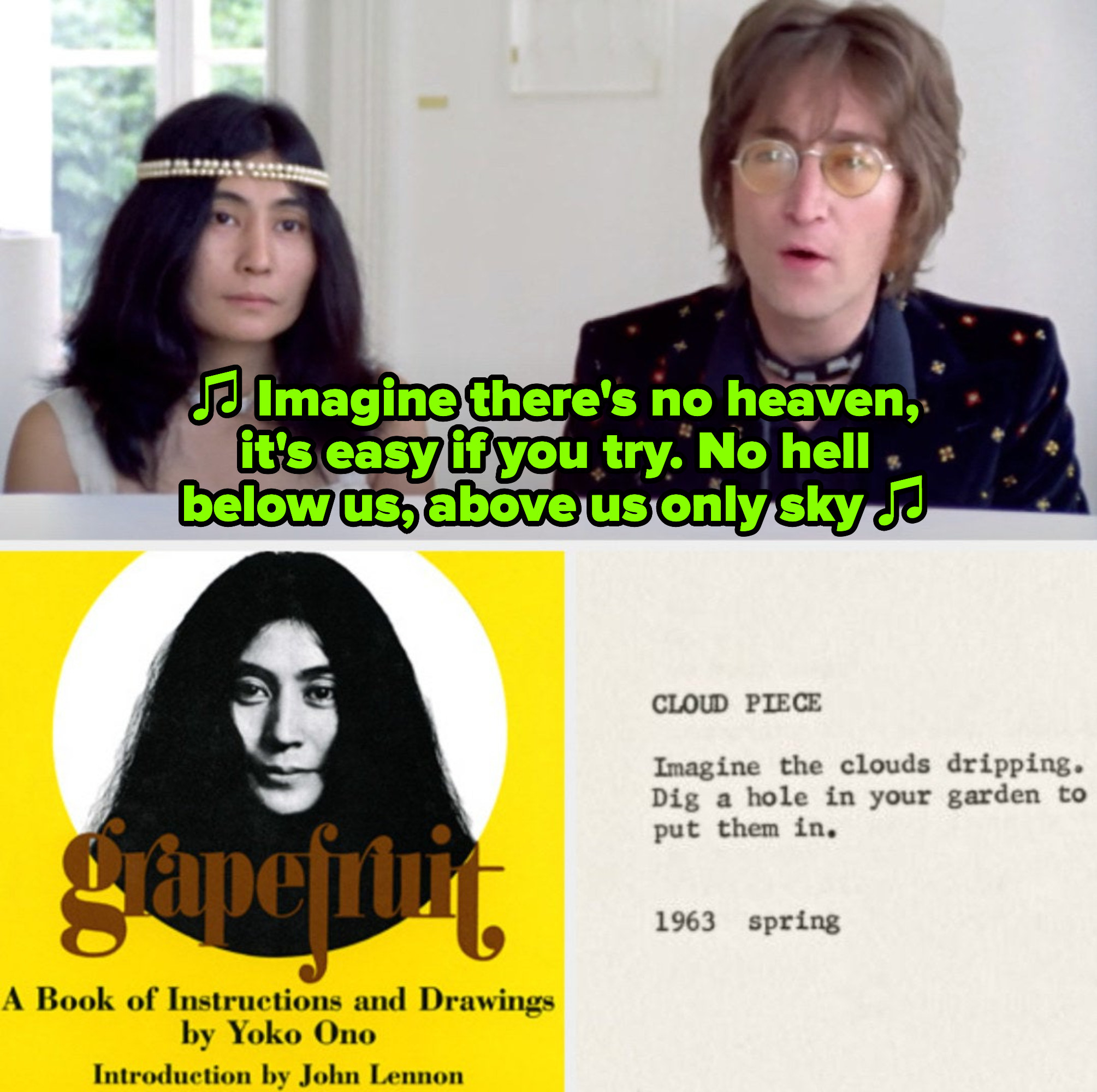 列侬和小野在《想象》;1971年的音乐录影带;noo '诗集《葡萄柚》封面;Ono'诗歌《云片》的节选;上面写着:“想象云朵滴落。”在你的花园里挖一个洞把它们放进去;