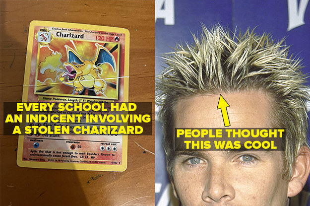 Every school had an incident involving a stolen charizard, and people thought frosted tips were cool