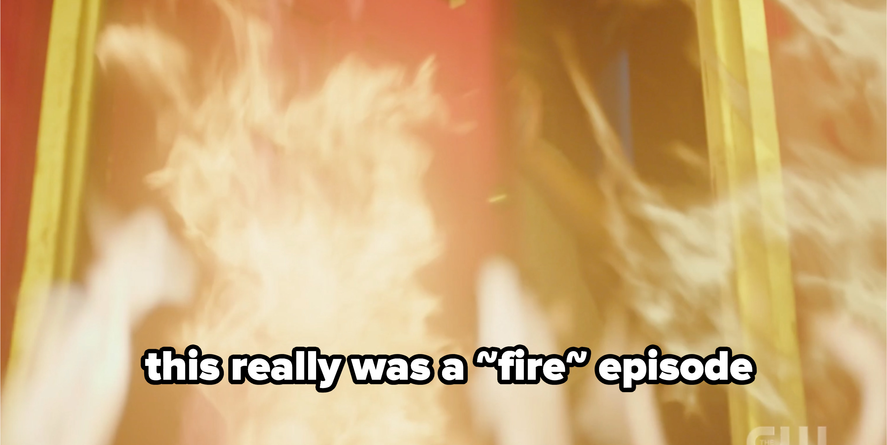 Picture of the fire with the caption &quot;this really was a fire episode&quot;