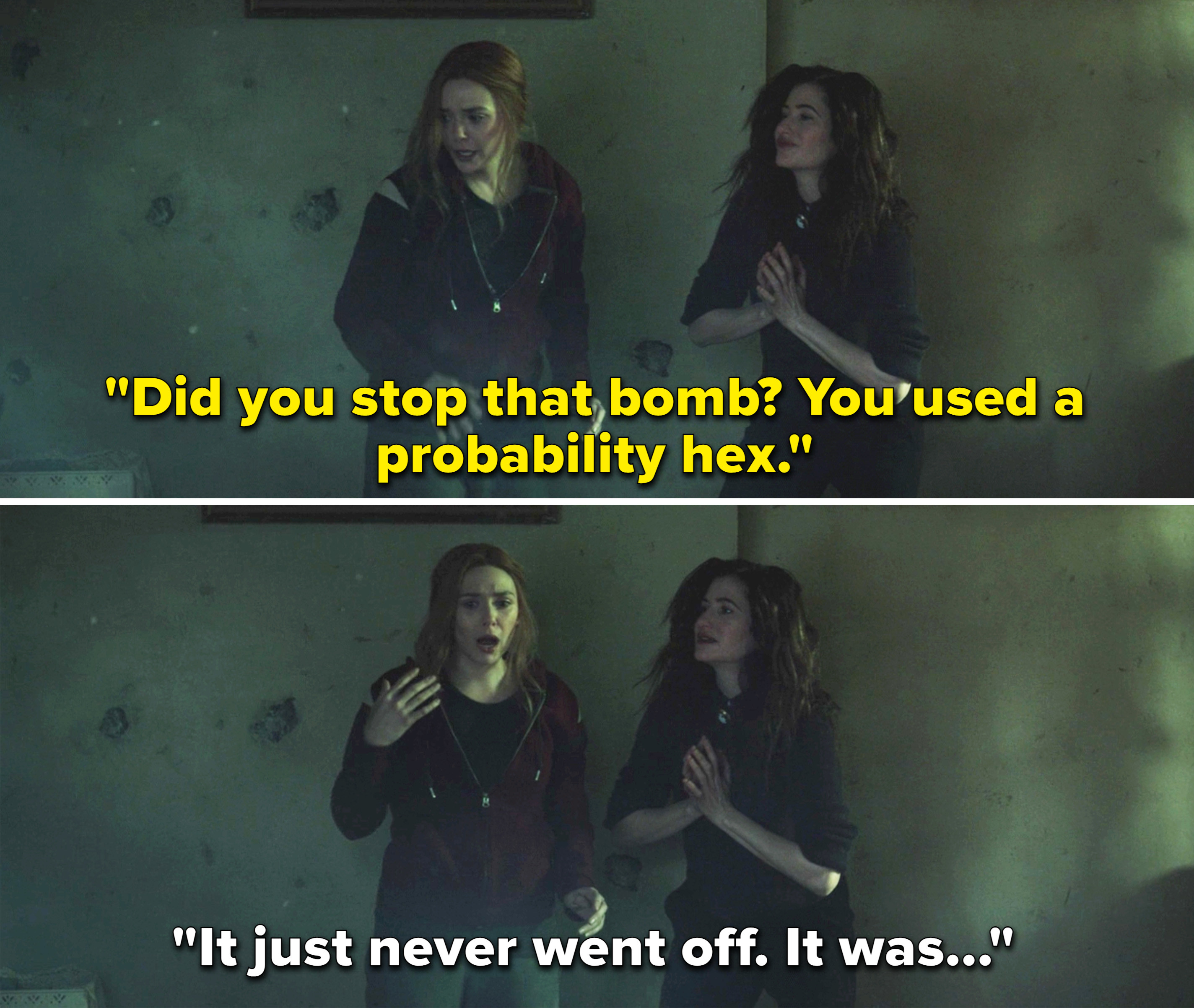 Agatha saying, &quot;Did you stop that bomb? You used a probability hex&quot;