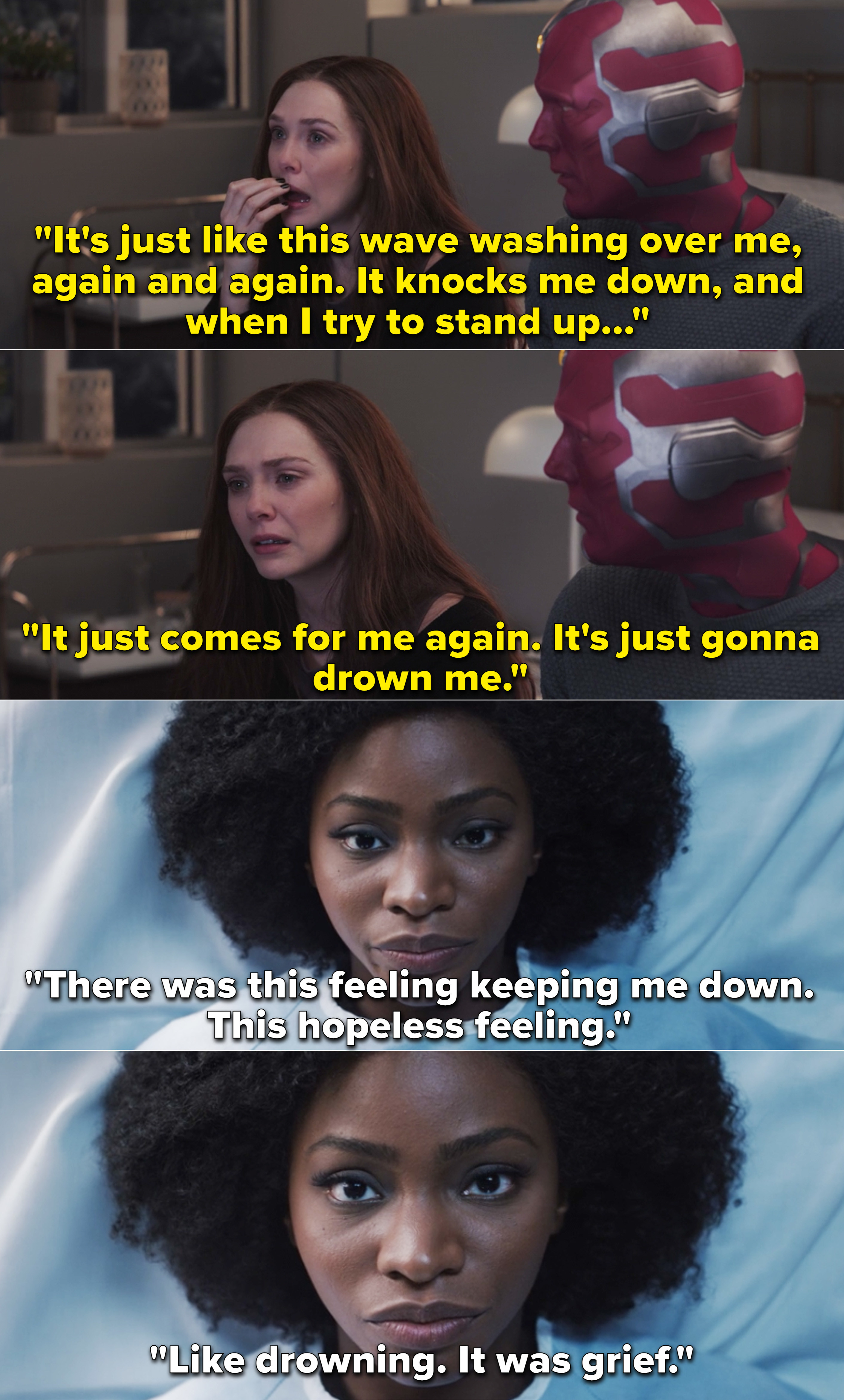 Wanda explaining to Vision that she feels like her grief is going to drown her, and then Monica saying it felt like she was &quot;drowning&quot;