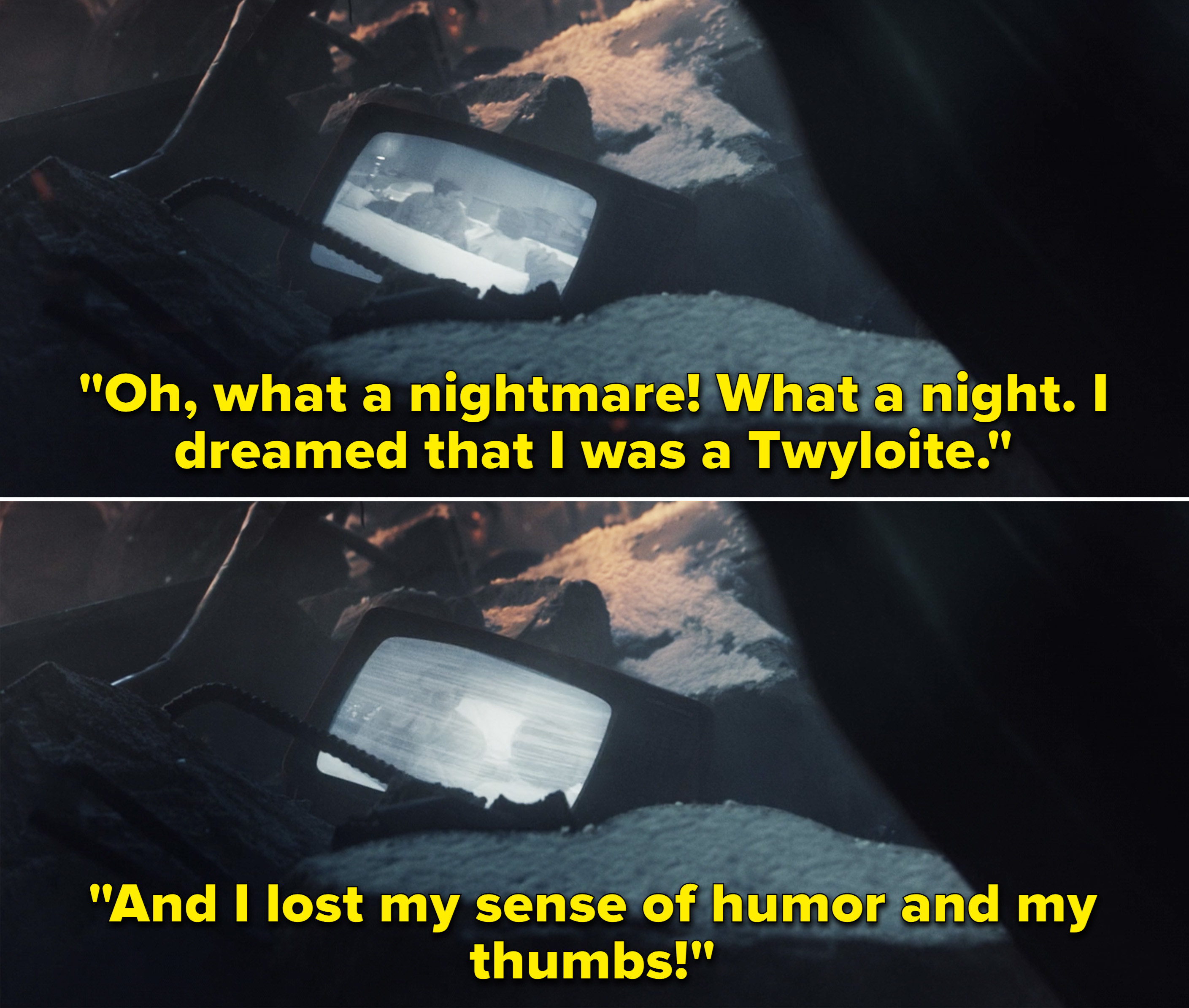 Rob from &quot;The Dick Van Dyke Show&quot; saying, &quot;Oh, what a nightmare! What a night. I dreamed that I was a Twyloite. And I lost my sense of humor and my thumbs&quot;