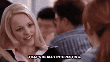 Regina George in Mean Girls saying &quot;That&#x27;s really interesting&quot;