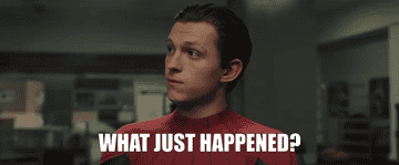 Gif of Tom Holland asking &quot;What just happened?&quot;