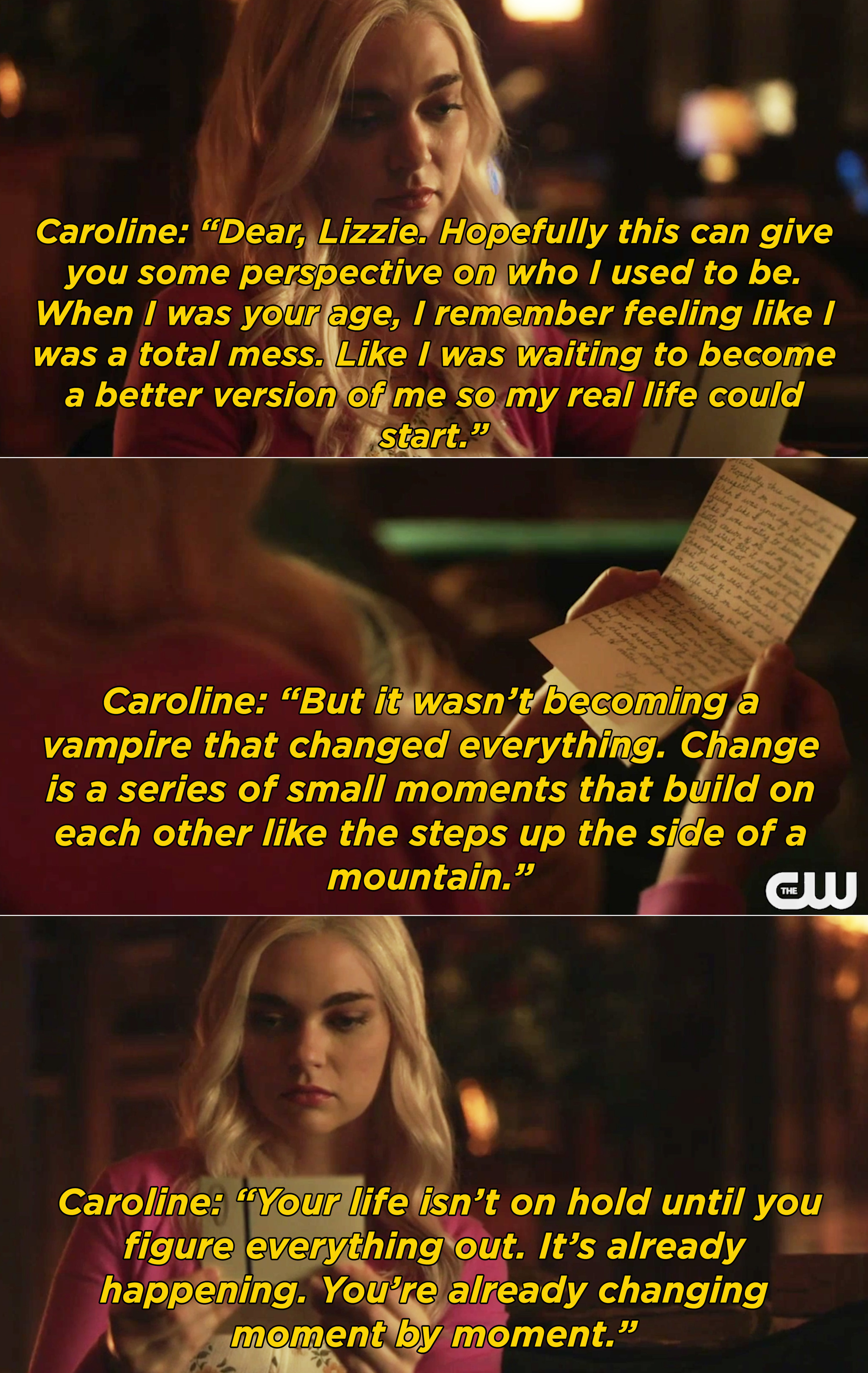 Caroline&#x27;s letter to Lizzie saying that her life didn&#x27;t change when she became a vampire, but rather she grew and changed, and Lizzie is doing the same thing