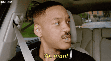 Will Smith, in the passenger seat of a car, shouts, &quot;Yo, man!&quot; on Carpool Karaoke