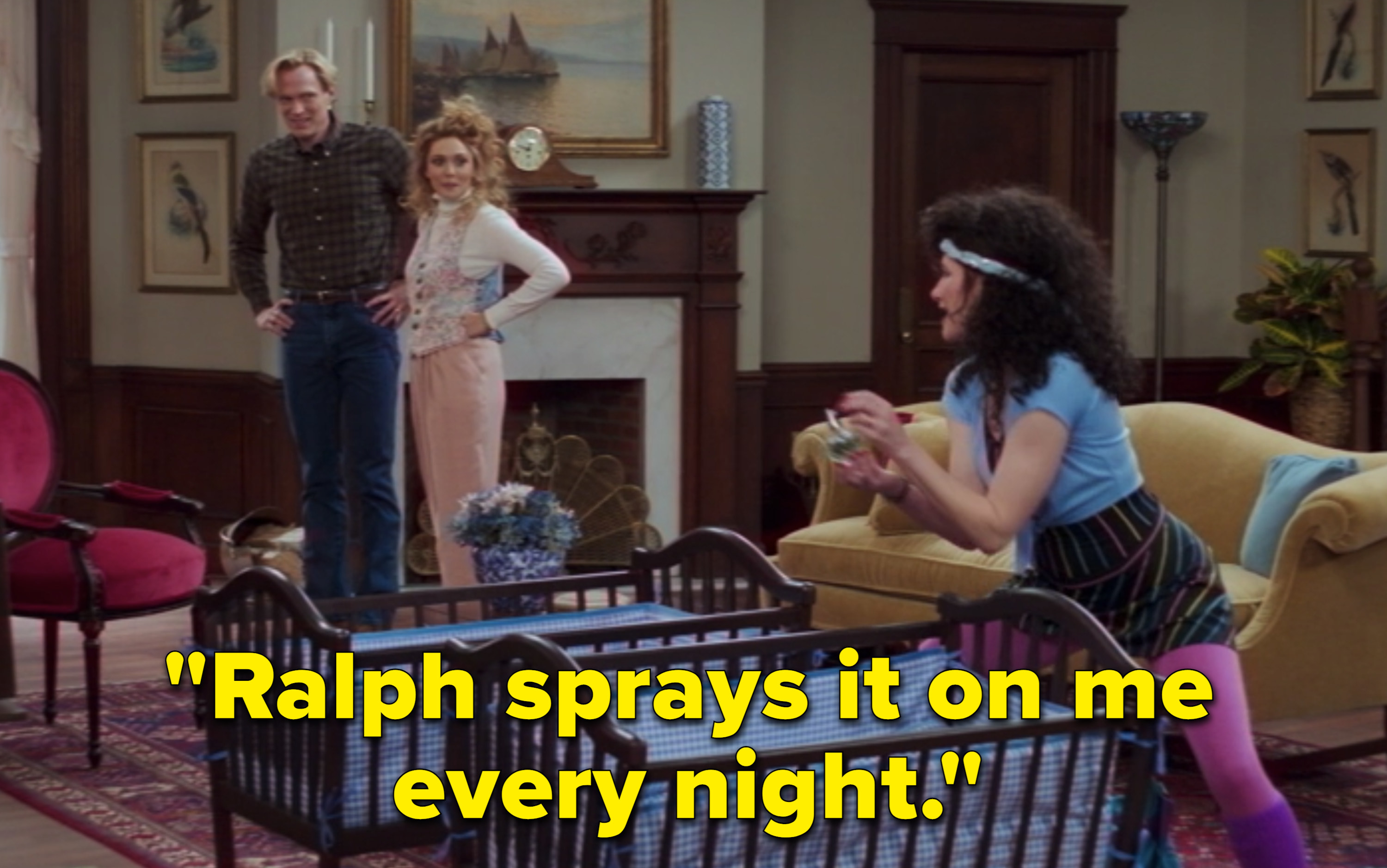 Agnes saying, &quot;Ralph sprays it on me every night&quot;