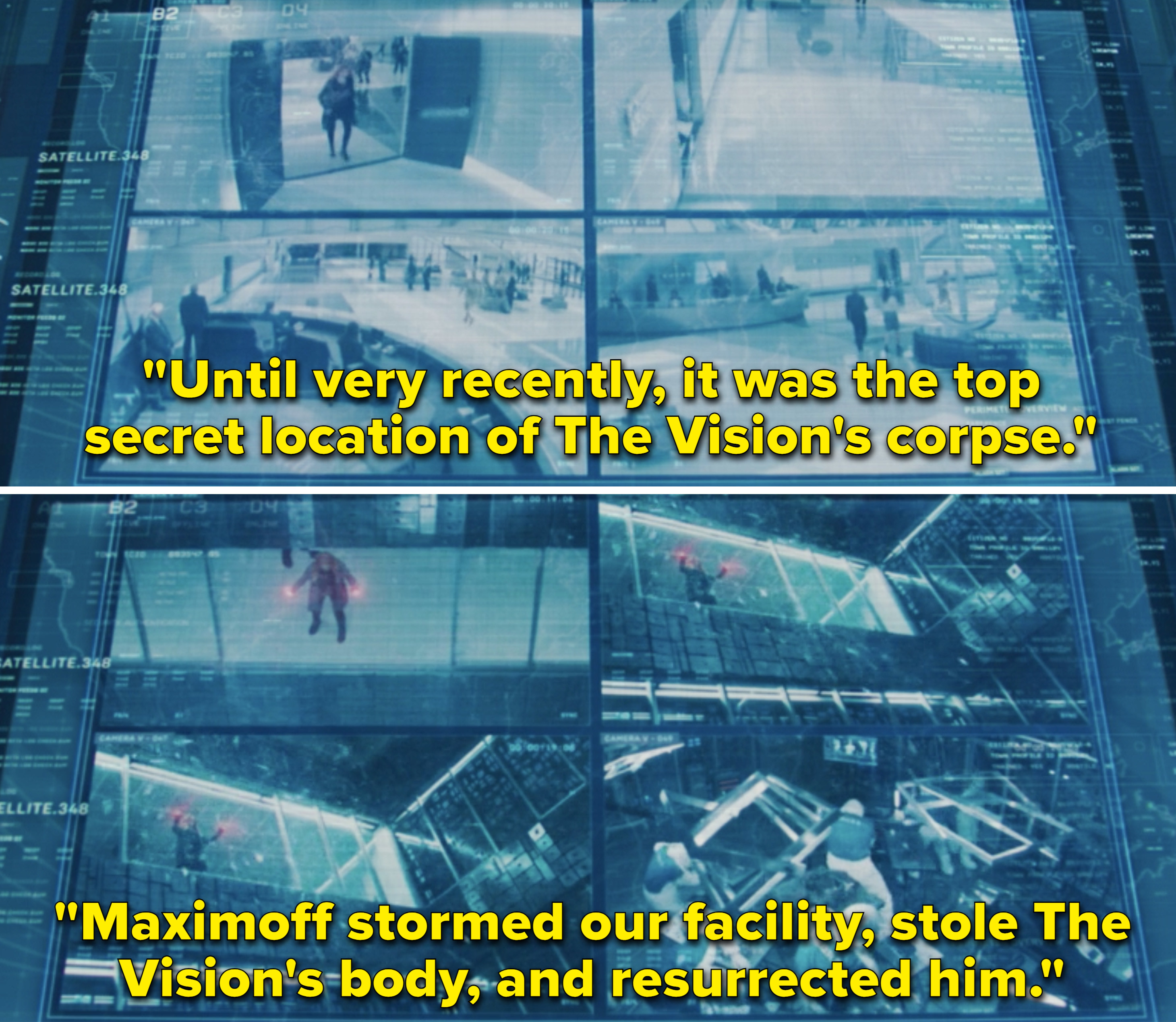 Surveillance footage of Wanda and Tyler saying, &quot;Until very recently, it was the top secret location of The Vision&#x27;s corpse. Maximoff stormed our facility, stole The Vision&#x27;s body, and resurrected him&quot;