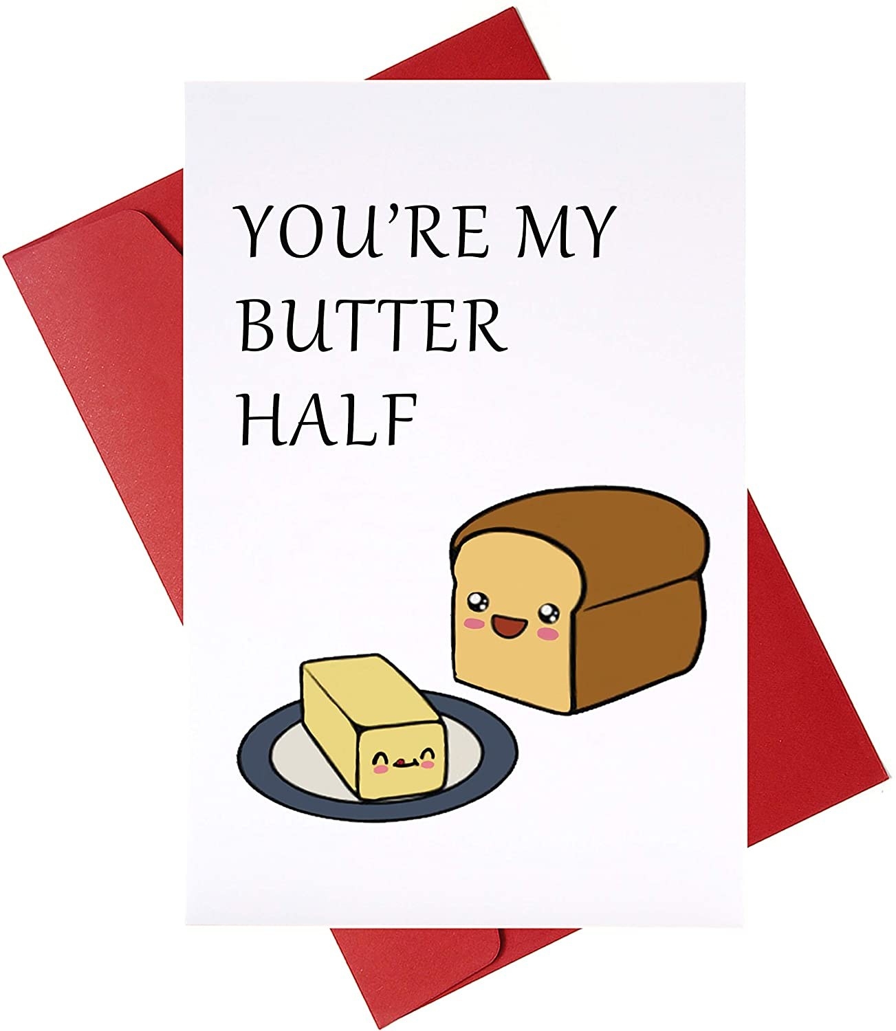 A cartoon anthropomorphic butter stick and loaf of bread, with &quot;You&#x27;re my butter half&quot; written in black