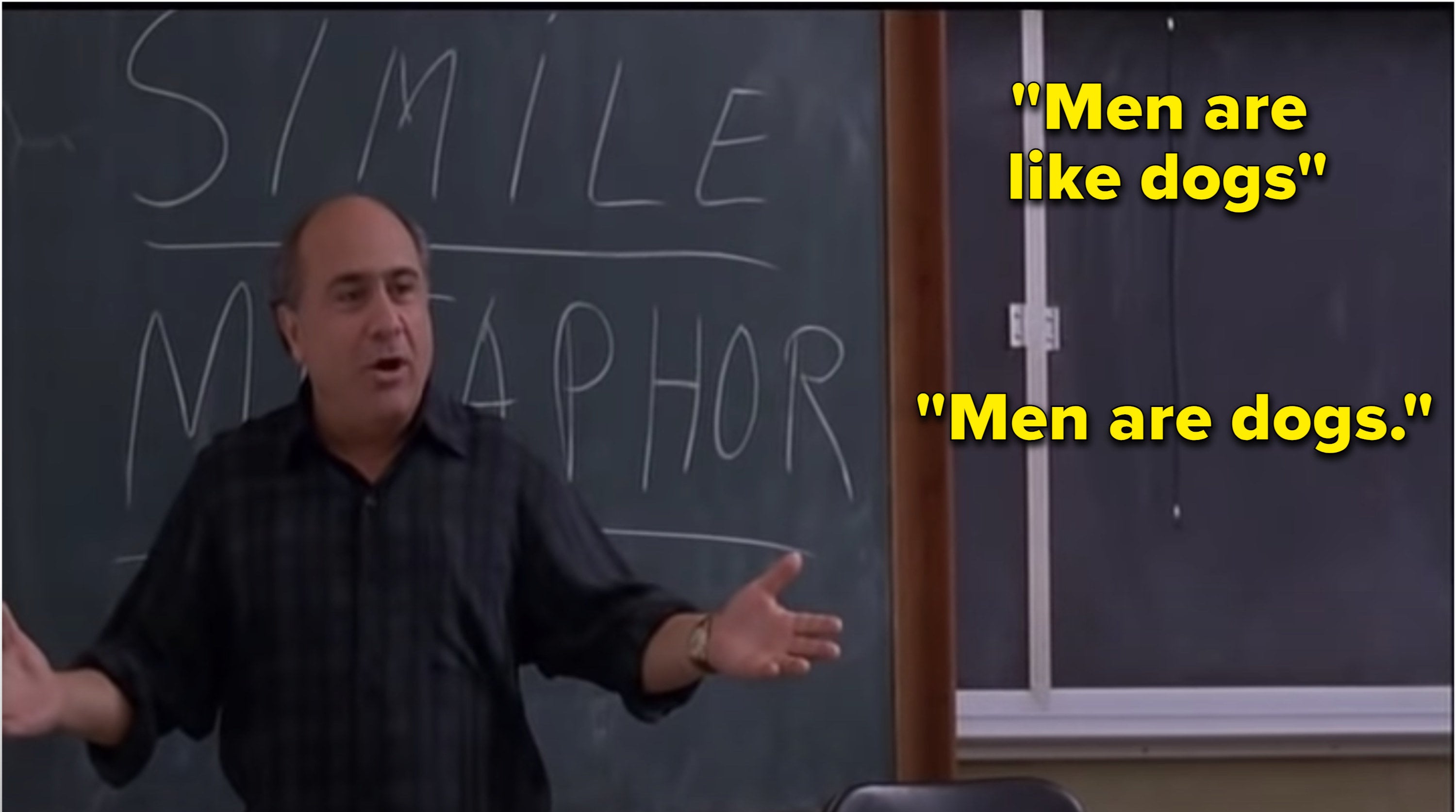 Danny DeVito teaches a simile is men are like dogs, a metaphor is men are dogs