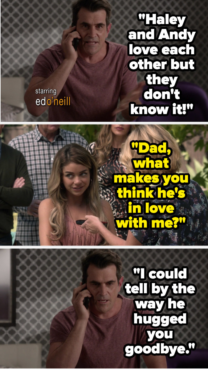 Phil tells Haley and the rest of the family on the phone that Haley and Andy love each other but don&#x27;t know it. Haley asks how he knows that Andy loves her, and Phil says he could tell in the way Andy hugged her