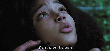 Rue saying &quot;You have to win&quot;