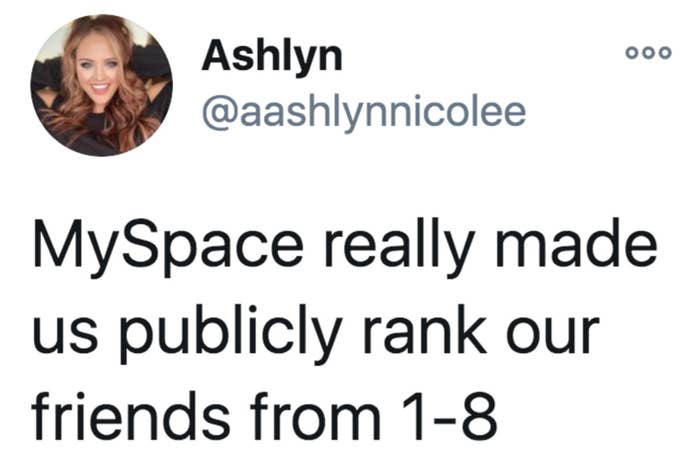 tweet reading myspace really made us publicly rank our friends 1-8