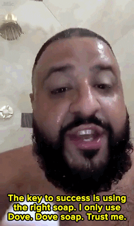 DJ Khaled holding up dove soap and saying, &quot;The key to success is using the right soap. I only use Dove. Dove soap. Trust me&quot;