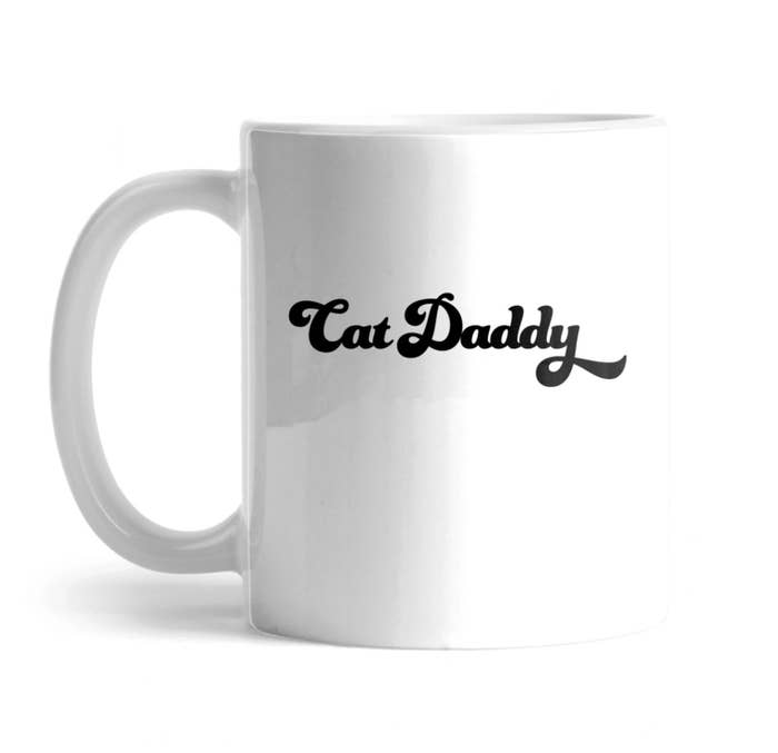 The mug that says "cat daddy"