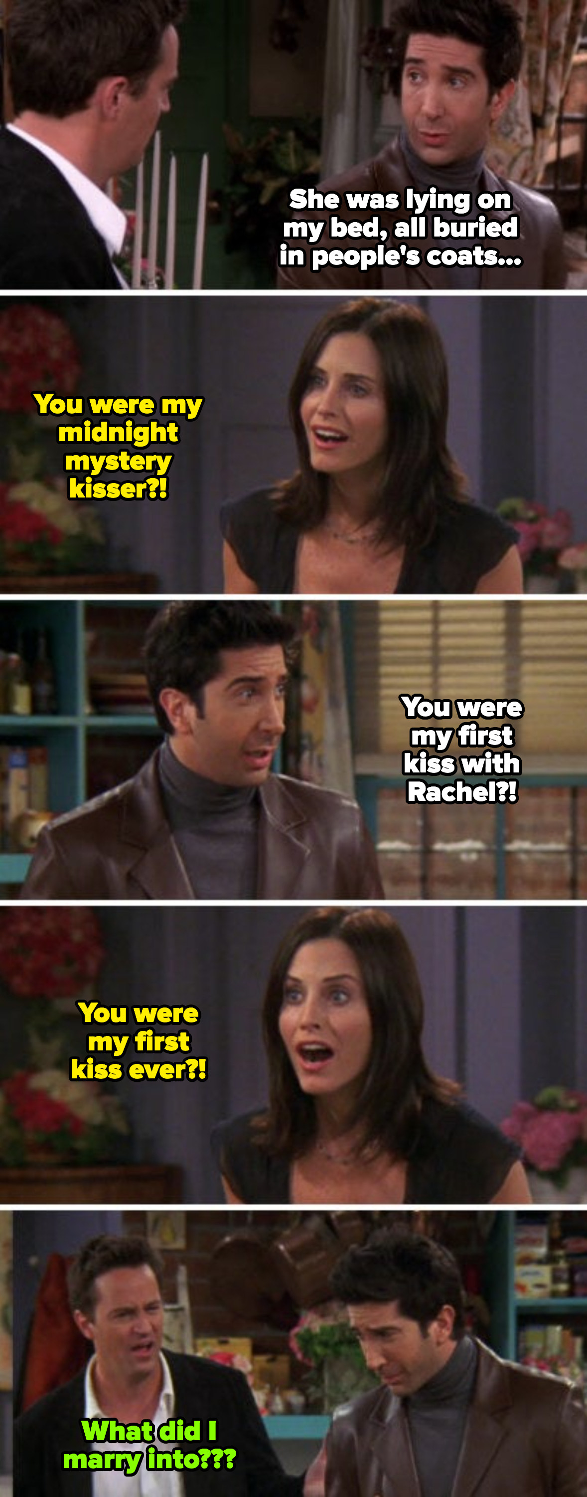 Monica and Ross realizing they were each other&#x27;s first kisses