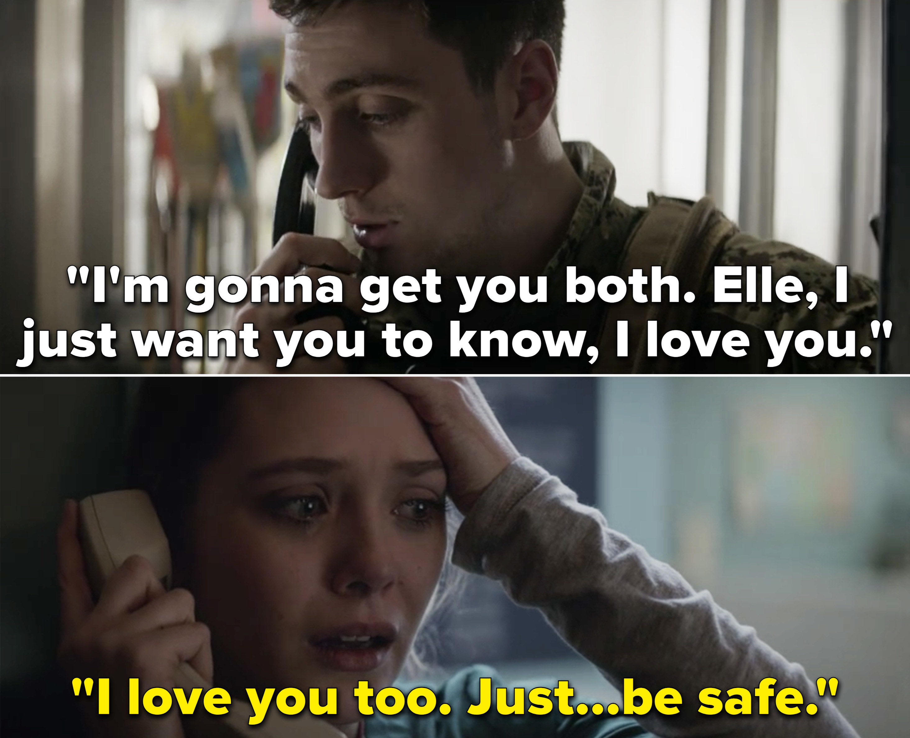 Ford telling Elle that he loves her and he&#x27;s coming for her, and Elle saying &quot;I love you too. Just...be safe&quot;