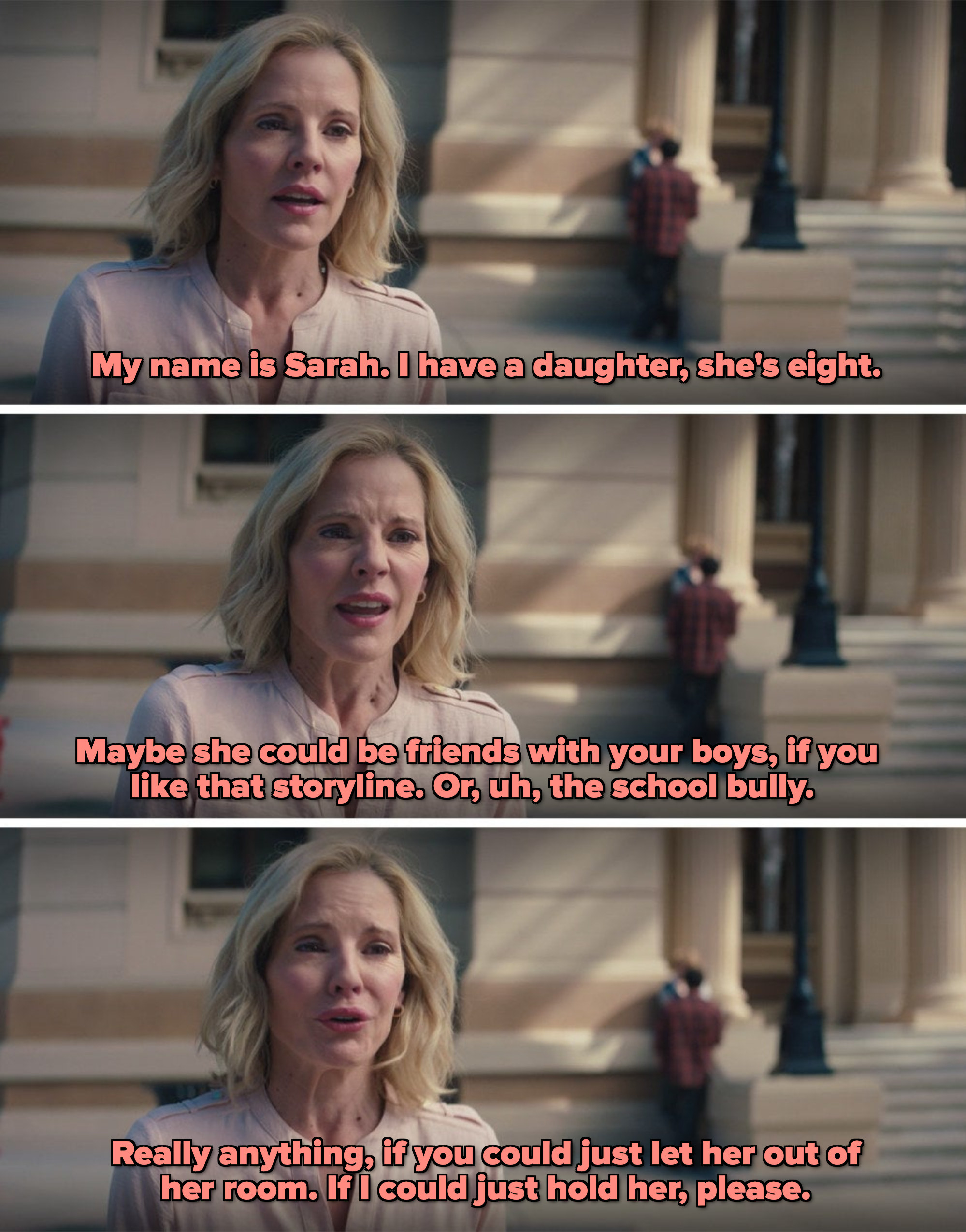 Dottie saying she has a daughter, proposing storylines for her to be in so she can leave her room, and asking if she can hold her