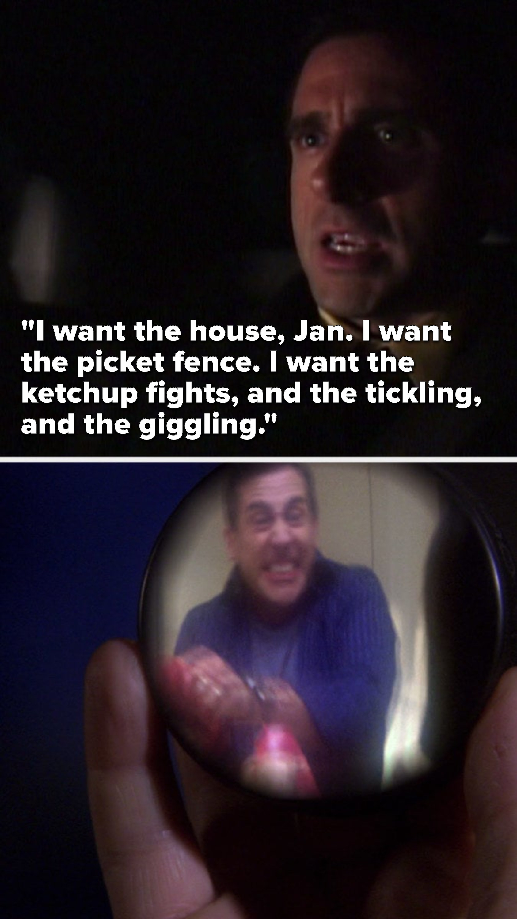 Michael says, &quot;I want the house, Jan, I want the picket fence, I want the ketchup fights, and the tickling, and the giggling&quot; and then there&#x27;s a moment in &quot;Threat Level Midnight&quot; where Michael Scarn has a ketchup fight