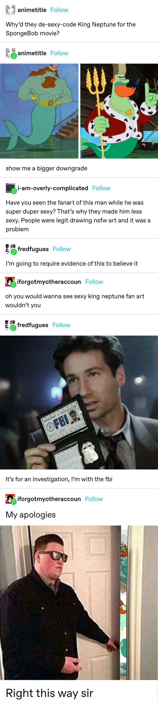 "Why’d they de-sexy-code King Neptune for the SpongeBob movie?" with a picture of Neptune in the show looking buff and then less buff in the movie. Someone replies mentioning it's because of the fanart people made when he was sexy