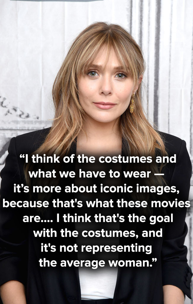  I think of the costumes and what we have to wear—it’s more about iconic images, because that&#x27;s what these movies are.... I think that&#x27;s the goal with the costumes, and it&#x27;s not representing the average woman